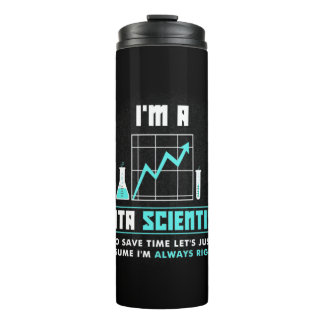 Scientist Gift | I Am A Data Scientist Thermal Tumbler