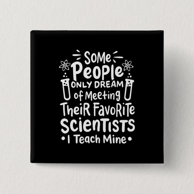 Scientist Gift | I Teach Favourite Scientists 15 Cm Square Badge (Front)