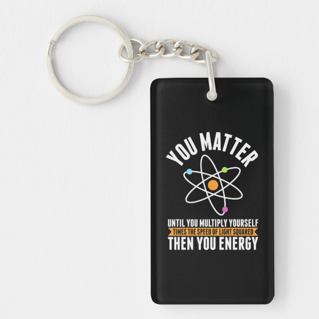 Scientist Gift | Physicist Science Matter Key Ring (Front)