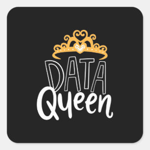 Scientist Gift Proud Data Queen Square Sticker