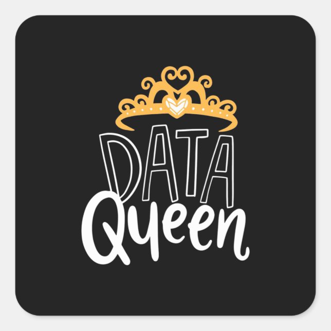 Scientist Gift | Proud Data Queen Square Sticker (Front)