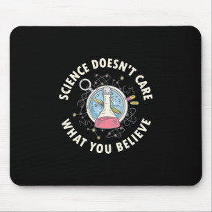Scientist Gift Science Does Not Care Mouse Mat