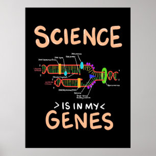 Scientist Gift   Science Is In My Genes Poster