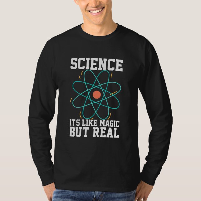 Scientist Gift | Science It Is Like Magic T-Shirt (Front)