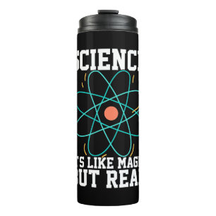 Scientist Gift   Science It Is Like Magic Thermal Tumbler