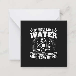 Scientist Gift Scientist If You Like Water Card