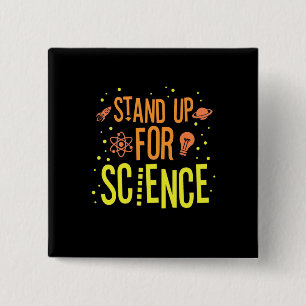 Scientist Gift   Stand Up For Science 15 Cm Square Badge