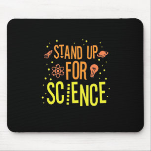 Scientist Gift   Stand Up For Science Mouse Mat