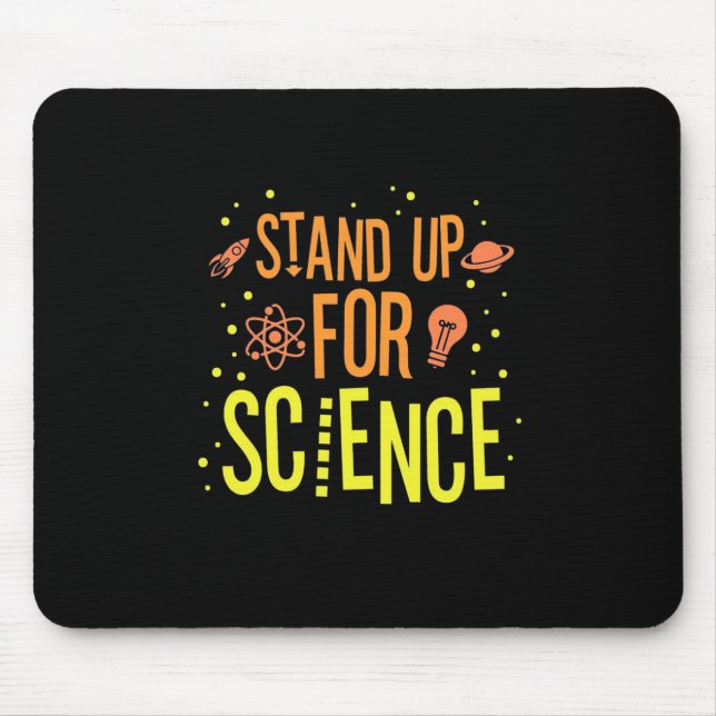 Scientist Gift | Stand Up For Science Mouse Mat (Front)