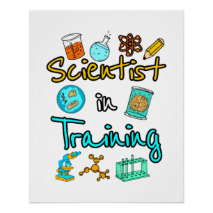 Scientist in Training Science Lover STEM Poster