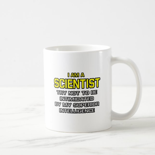 Scientist...Superior Intelligence Coffee Mug (Right)
