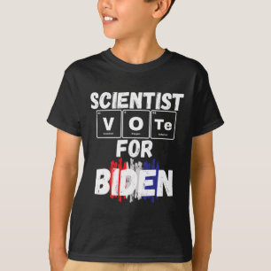 Scientist Vote For Biden  T-Shirt