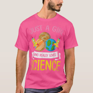 Scientist Women Chemist Just A Girl Who Really Lov T-Shirt