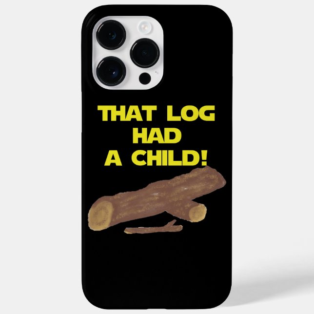 SciFi Spoof Shirt - That Log Had A Child!  Case-Mate iPhone Case (Back)