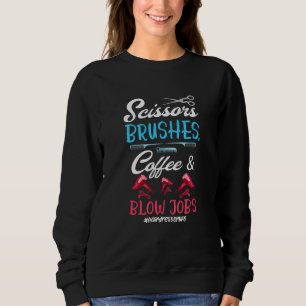 Scissors Brushes Coffee Hairdresser Hair Stylist Sweatshirt