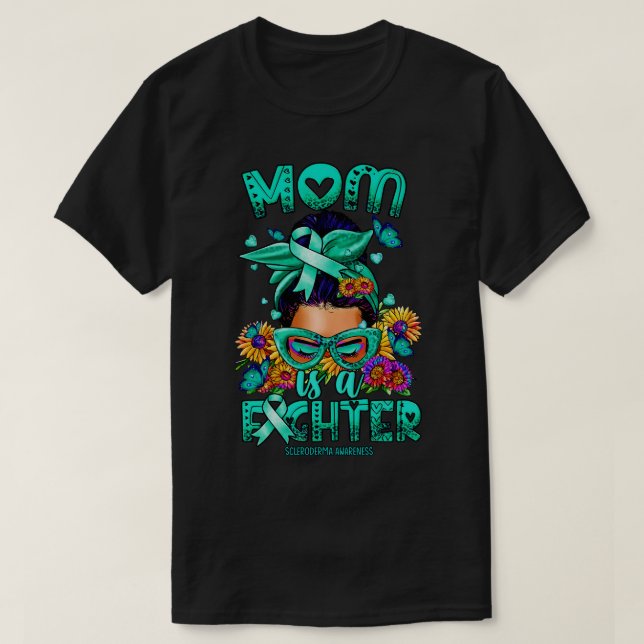 Scleroderma Awareness Awareness Mum fighter messy  T-Shirt (Design Front)