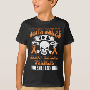 Sclerosis Awareness Ms Survivor Smiles Warrior  T-Shirt