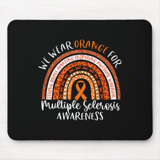 Sclerosis Awareness We Wear Orange Ms Rainbow 1  Mouse Mat (Front)