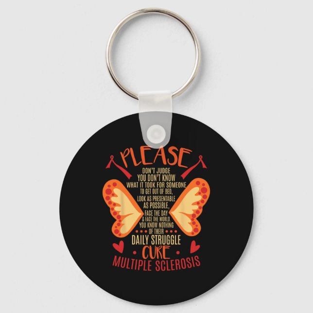 Sclerosis Daily Truggle Cure  Key Ring (Front)