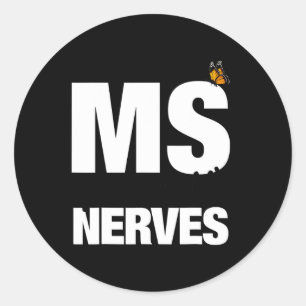Sclerosis Gets On My Nerves Ms Awareness 1 Classic Round Sticker