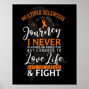 Sclerosis Is A Journey Ms Awareness Ribbon  Poster