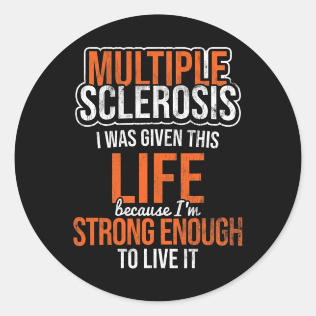 Sclerosis Life Strong Enough Ms Awareness Ribbon 1 Classic Round Sticker (Front)