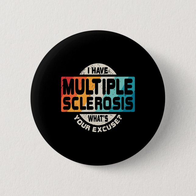 Sclerosis Ms Awareness Fun Gift  6 Cm Round Badge (Front)