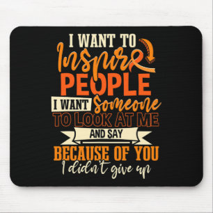 Sclerosis Warrior I Want To Inspire People Mouse Mat