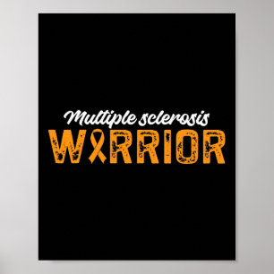 Sclerosis Warrior Multiple Sclerosis Awareness 1  Poster