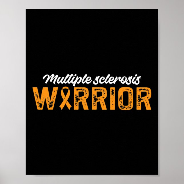 Sclerosis Warrior Multiple Sclerosis Awareness 1  Poster (Front)