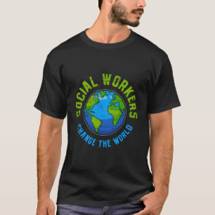 Scoal Work Social Worker T-Shirt