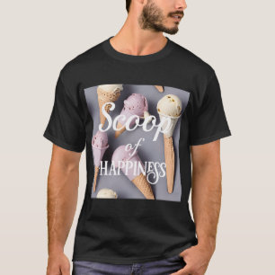 Scoop of Happiness Shirt