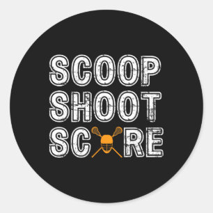 Scoop Shoot Score Lacrosse  Classic Round Sticker