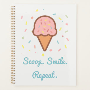 Scoop. Smile. Repeat. Ice Cream Sprinkle Planner