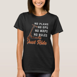 Scooter Driver Just Ride Stunt Retro Vintage Funny T-Shirt
