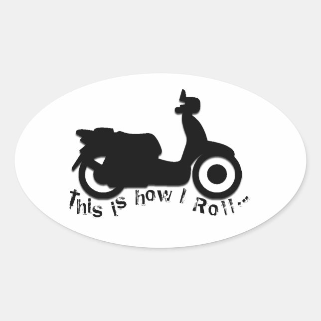 Scooter or E-Bike - This is how I Roll! Oval Sticker (Front)