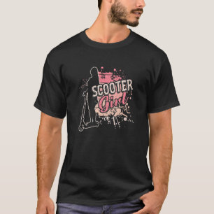 Scootering Scooterist Stunt Scooter Girl T-Shirt