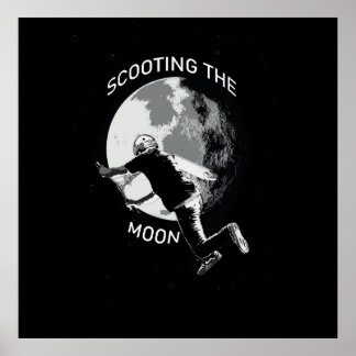 Scooting the Moon - Stunt Scooter  Poster