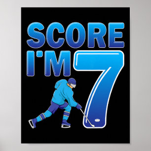 Score I'm 7 Ice Hockey Player 7th Birthday Party K Poster