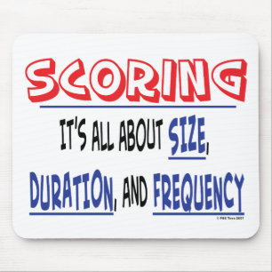 Scoring - Size, Duration, and Frequency Mousepad