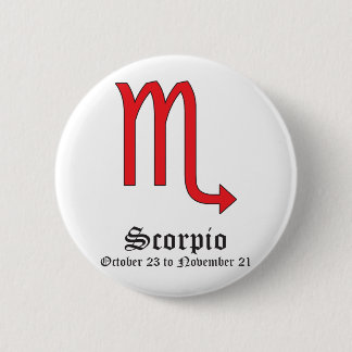 SCORPIO ASTROLOGIC SIGN, SYMBOL ZODIAC 6 CM ROUND BADGE