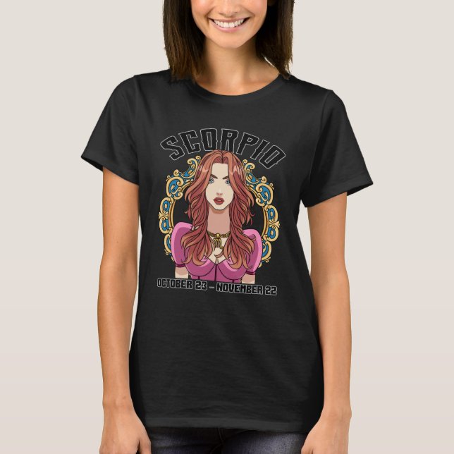 Scorpio Birthday Girl Astrology Horoscope Zodiac W T-Shirt (Front)