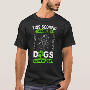 Scorpio  Dog  Coffee  Horoscope Zodiac Sign T-Shirt