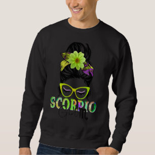 Scorpio Girl Birthday Messy Bun Hair Colourful Flo Sweatshirt