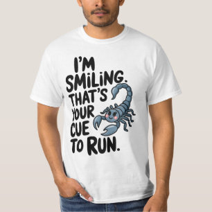 Scorpio Smile: A Warning to Run T-Shirt