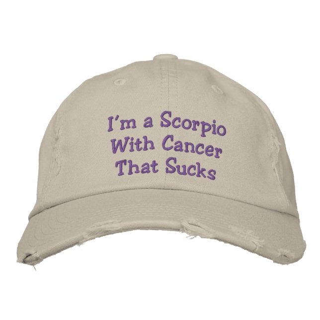 Scorpio With Cancer That Sucks, Distressed Hat. Embroidered Hat (Front)