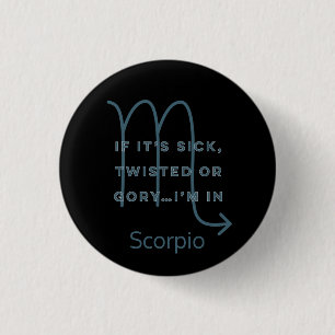 Scorpio Zodiac Sign Fun Quote Blue Text Birthday 3 Cm Round Badge