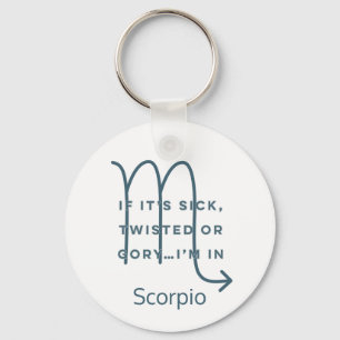 Scorpio Zodiac Sign Fun Quote Blue Text Birthday Key Ring