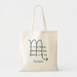Scorpio Zodiac Sign Fun Quote Blue & White Tote Bag