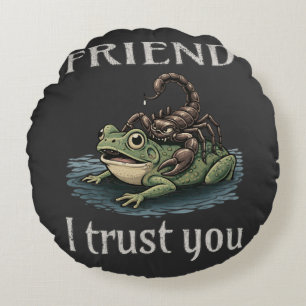Scorpion and Frog - Friend, I Trust You Round Cushion